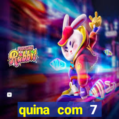 quina com 7 dezenas valor